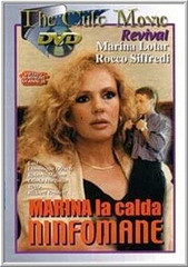 МАРИНА ГОРЯЧАЯ НИМФОМАНКА / Страсть внизу живота / Marina La Calda Ninfomane / Il vizio nel ventre (1987)