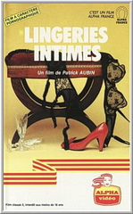 Дамское белье / Lingeries intimes (1981)