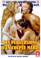 Извращенные Супружеские Пары / Les Perversions d’un Couple Marie (1983)